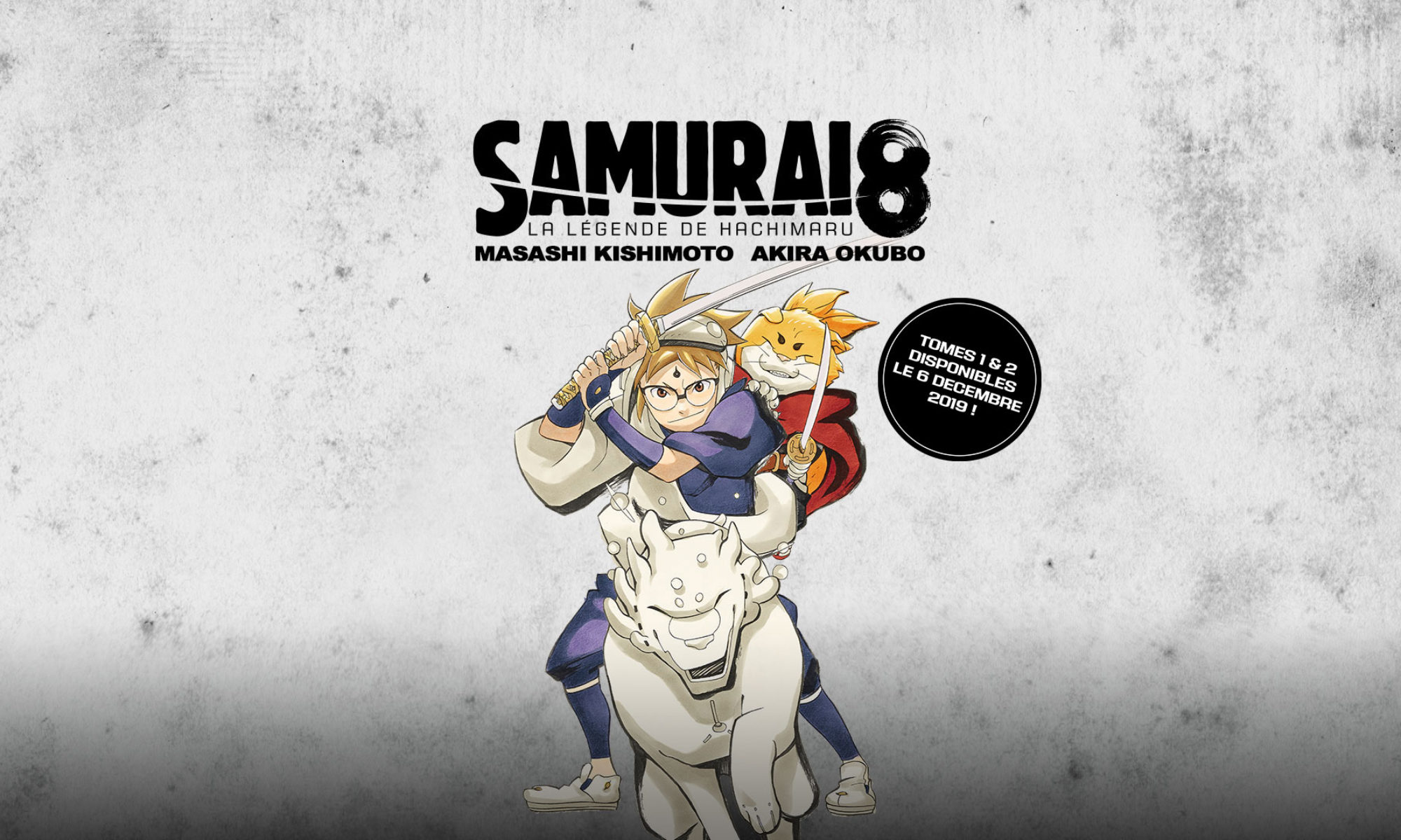 Samurai 8 ! Le Nouveau Manga de Masashi Kishimoto aux Editions Kana !